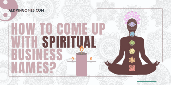 How To Choose Spiritual Business Names