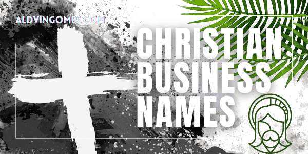 100+ Best Christian Business Names Ideas You Can’t Miss