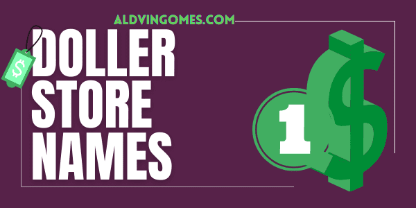 Dollar Store Names: 111+ List of Cool & Catchy Name Ideas