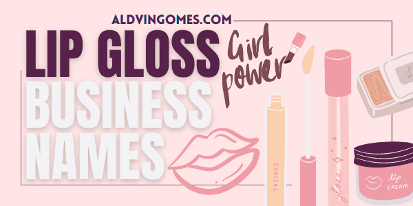 260+ Good Lip Gloss Business Names Ideas You Can’t-Miss!