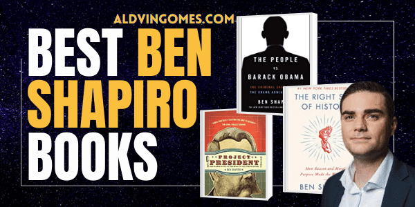 Top 10 Best Ben Shapiro Books Exposing American Culture