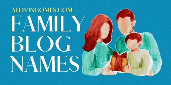 Family Blog Names: 111+ Ideas For Creative Family Tree!