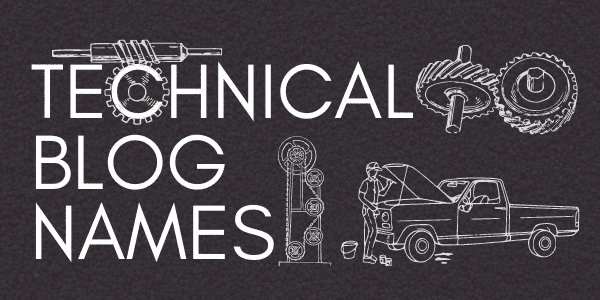 Technical Blog Names: 111+ Ideas That Rule Tech Industry