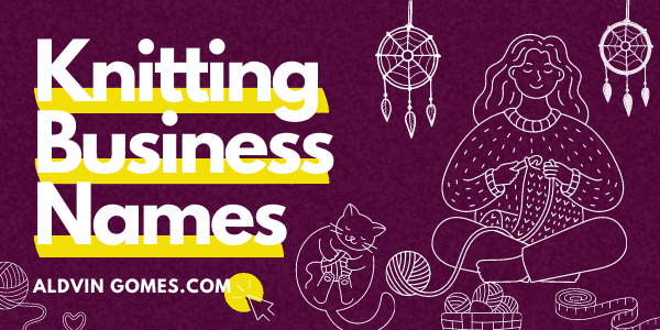 310+ Knitting Business Names Ideas [Clever, Fun, Creative]