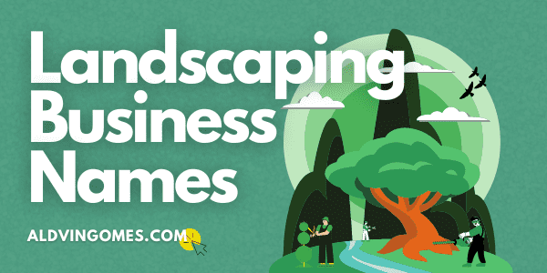 Landscaping Business Names: 333+ Good & Clever Name Ideas!