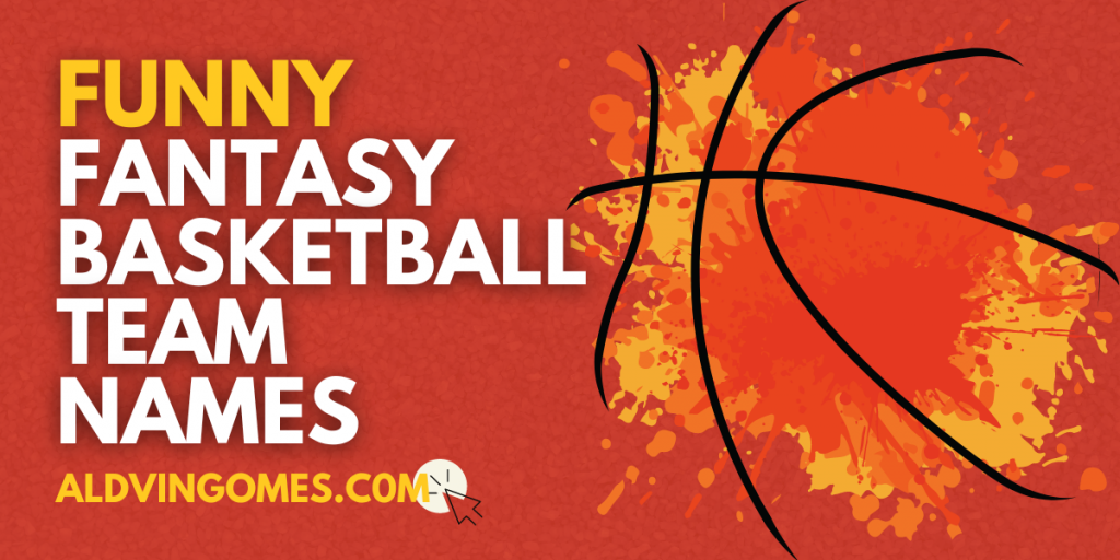 Funny Fantasy Basketball Team Names