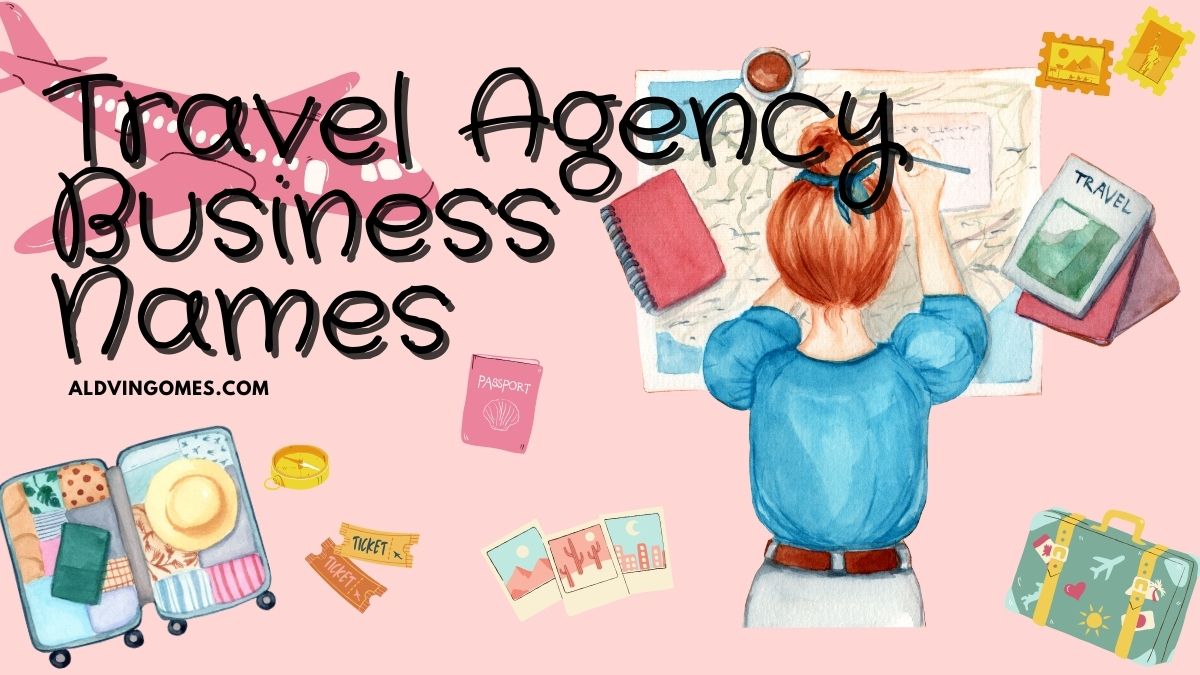 Crafting and Creating 444+ Memorable Travel Agency Business Names