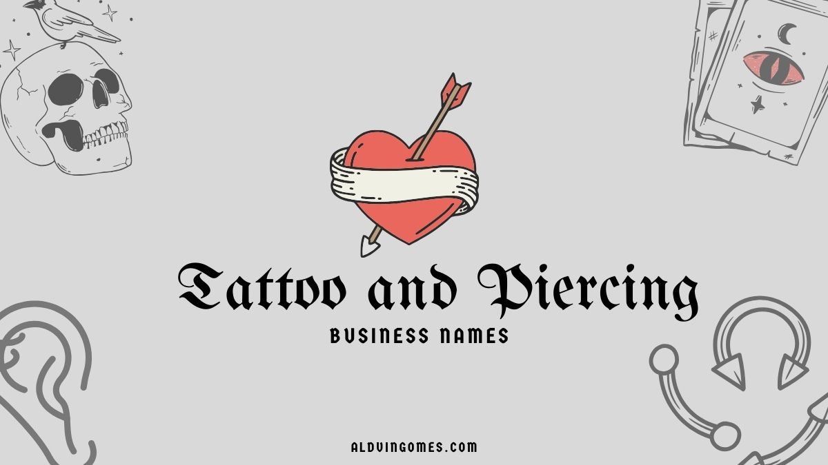 555+ Tattoo and Piercing Business Names