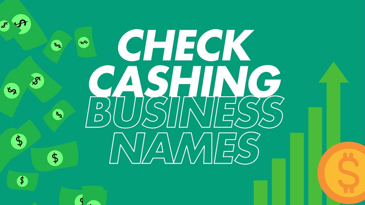 475+ Check Cashing Business Name Ideas